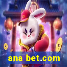 ana bet.com